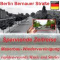 Berlin Bernauer Straße - Zeitreise - mp4
